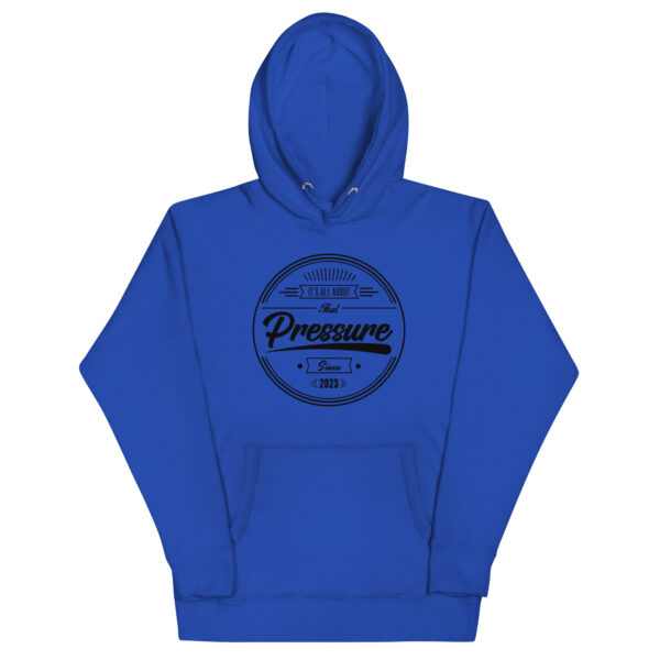 All About That Pressure Only Black Hoodie - Image 2