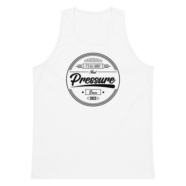 All About That Pressure Only Black Mens Tank Top - Image 5