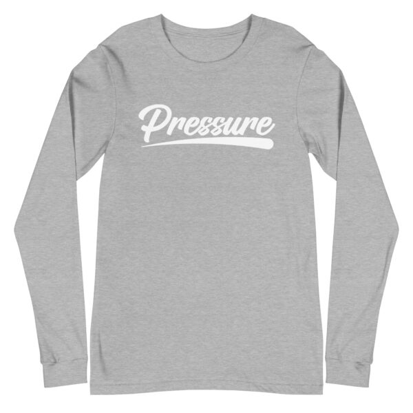 All About That Pressure White Long Sleeve - Image 26