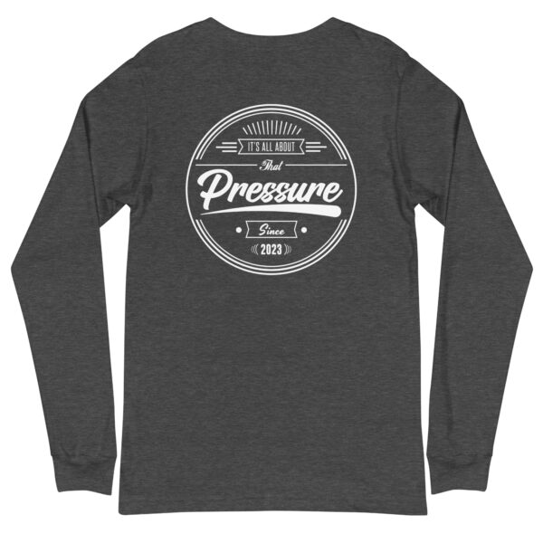 All About That Pressure White Long Sleeve - Image 15