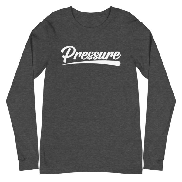 All About That Pressure White Long Sleeve - Image 14