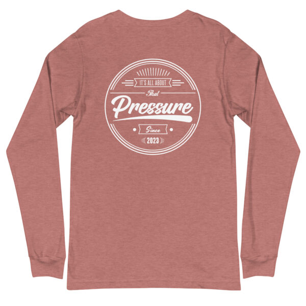 All About That Pressure White Long Sleeve - Image 23