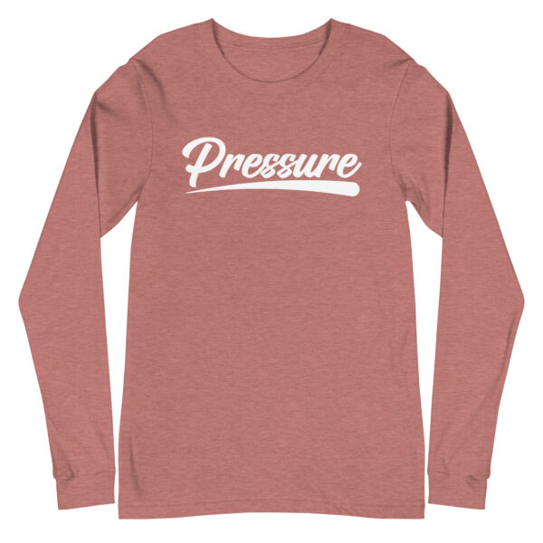 All About That Pressure White Long Sleeve - Image 22