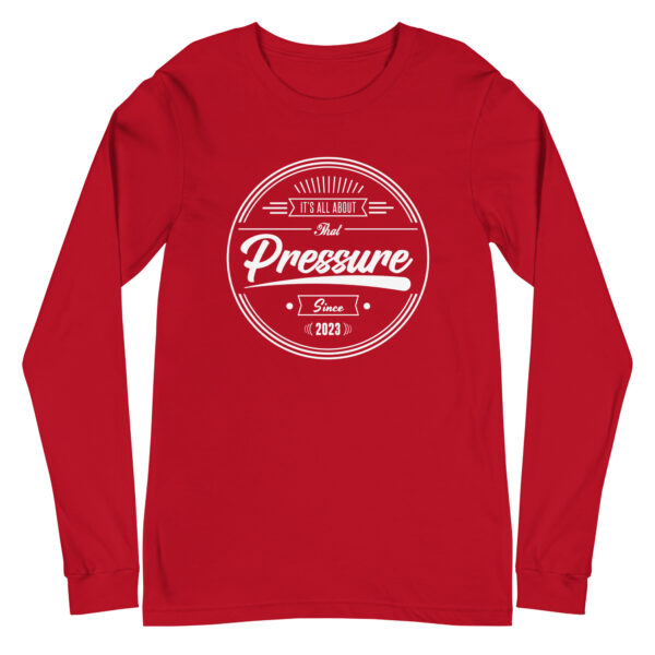 All About That Pressure Only White Long Sleeve - Image 8