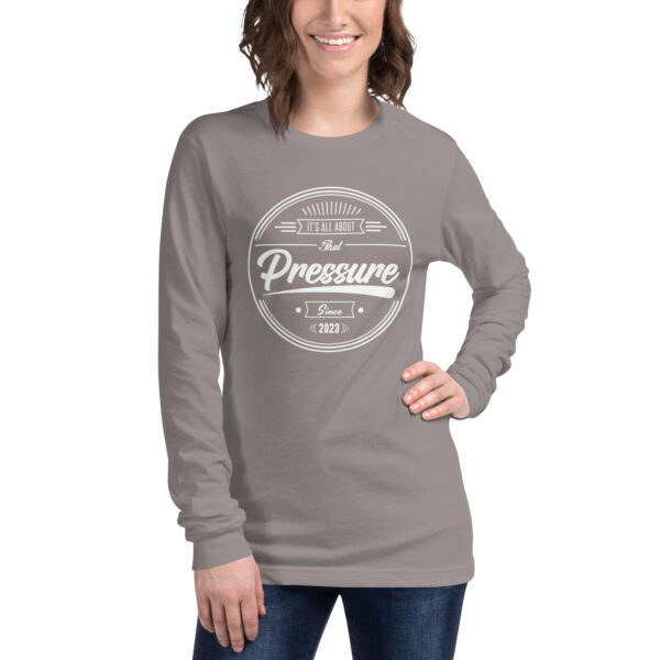 All About That Pressure Only White Long Sleeve - Image 4