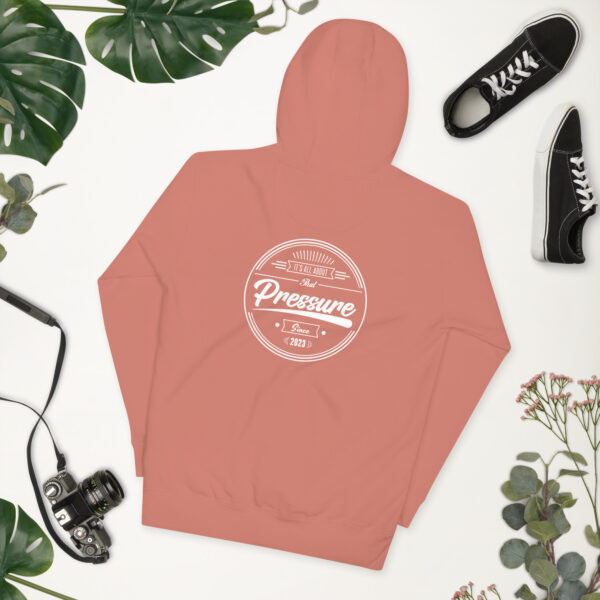 All About That Pressure White Hoodie - Image 50