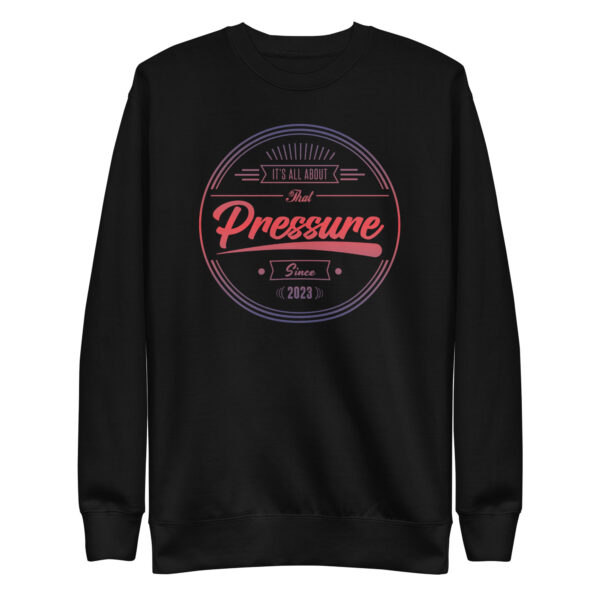 All About That Pressure Only Gradient Crewneck - Image 2