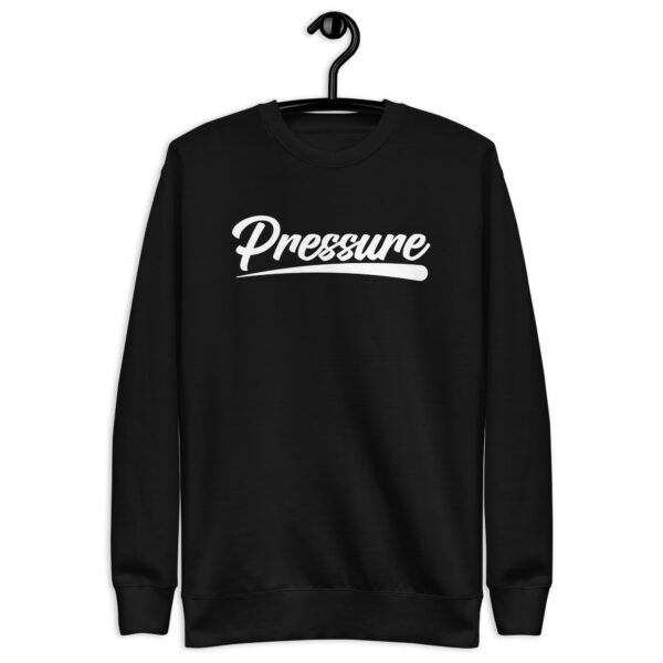 All About That Pressure White Crewneck - Image 2