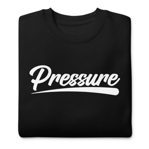 All About That Pressure White Crewneck - Image 3