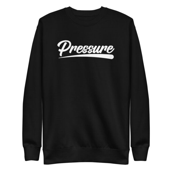 All About That Pressure White Crewneck - Image 4