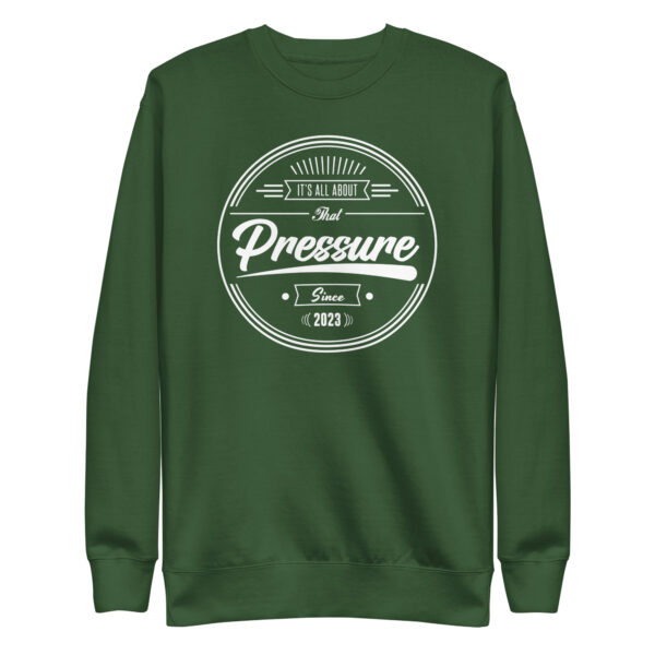 All About That Pressure Only White Crewneck
